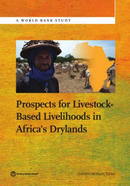 Prospects for Livestock-Based Livelihoods in Africa's Drylands - World Bank